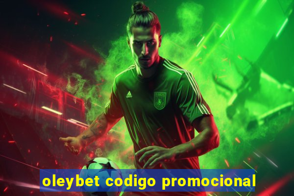 oleybet codigo promocional